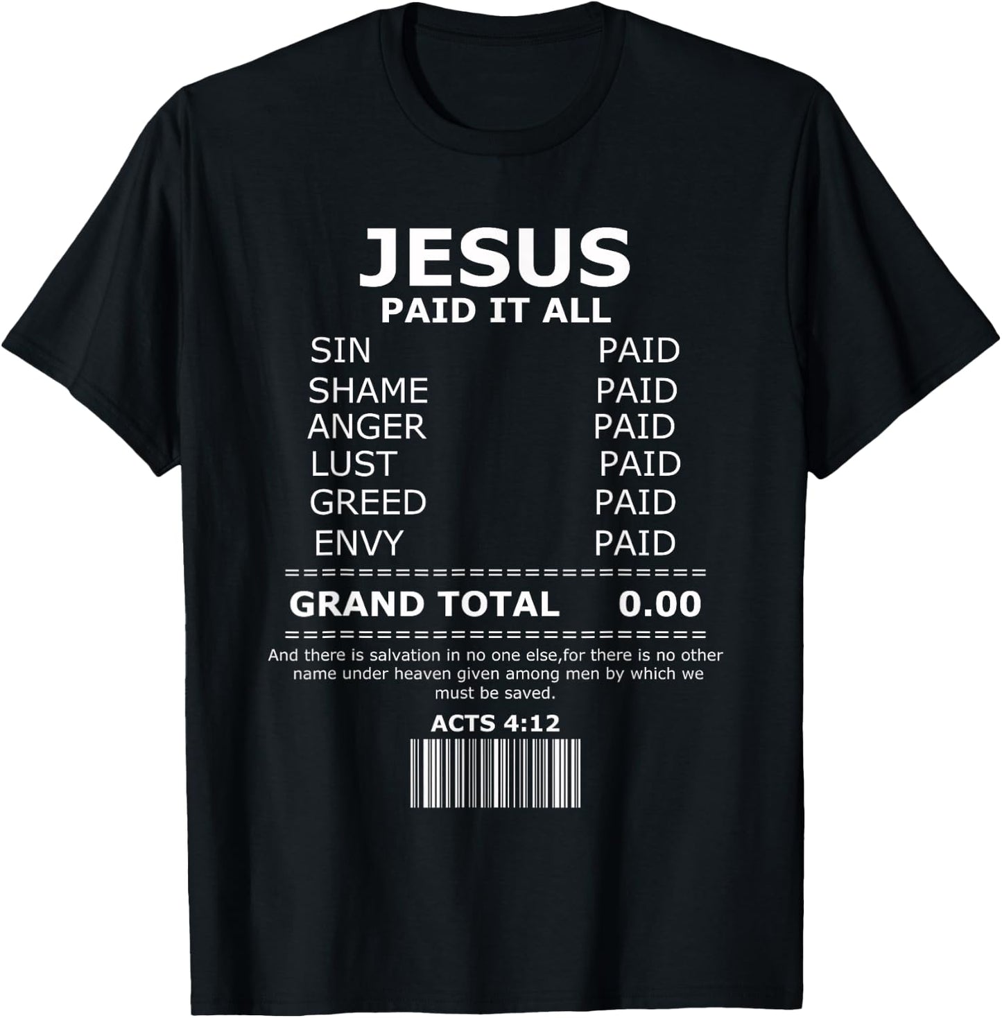 Jesus Paid it All Shirt, Lord Christ Savior Salvation Grace T-Shirt - T-Shirt | Black