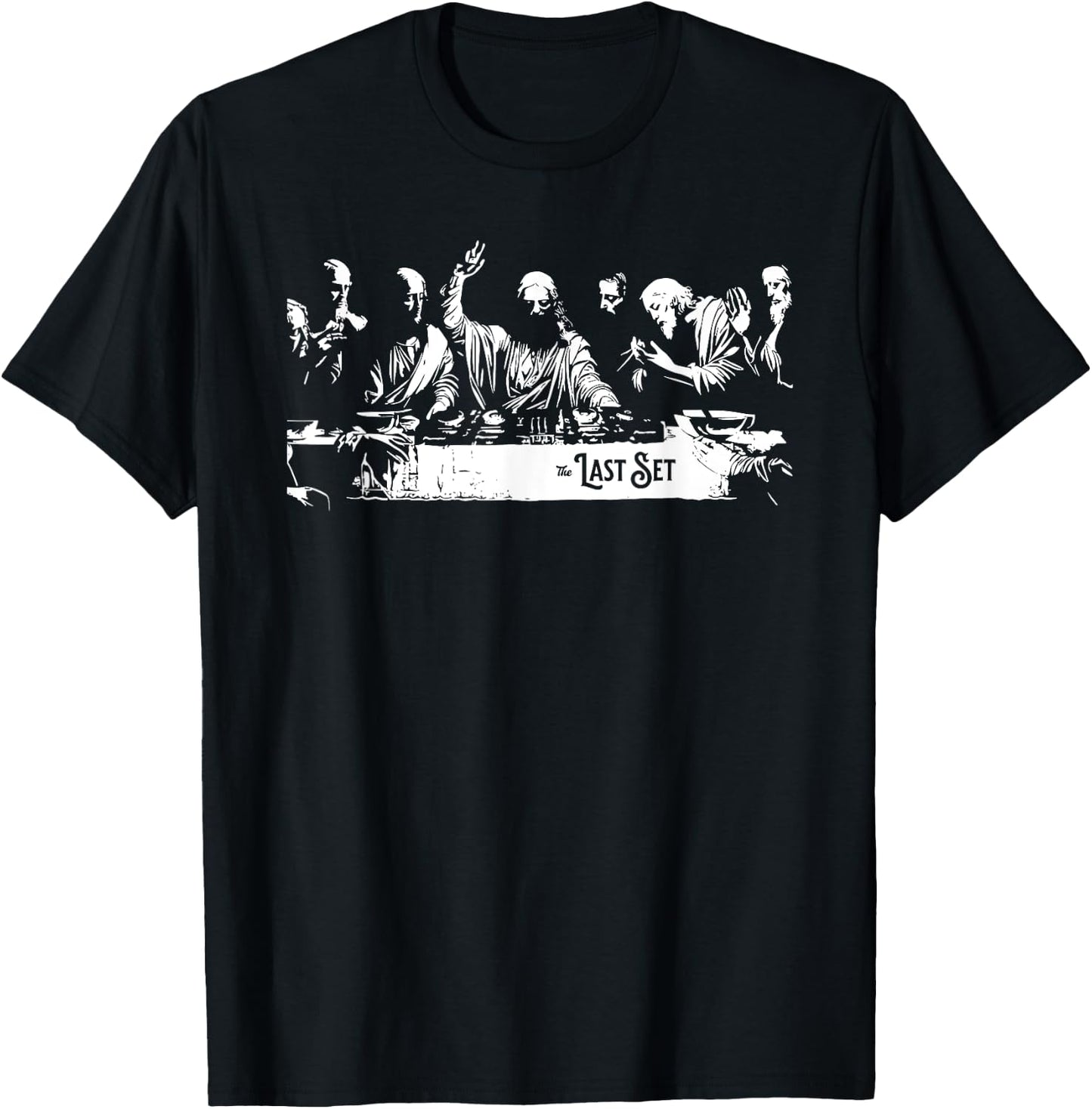 The Last Set Jesus DJ Festival Music Rave Season T-Shirt - T-Shirt | Black