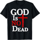 God Is Not Dead Jesus Christ Faith Religious Christian T-Shirt - T-Shirt | Black
