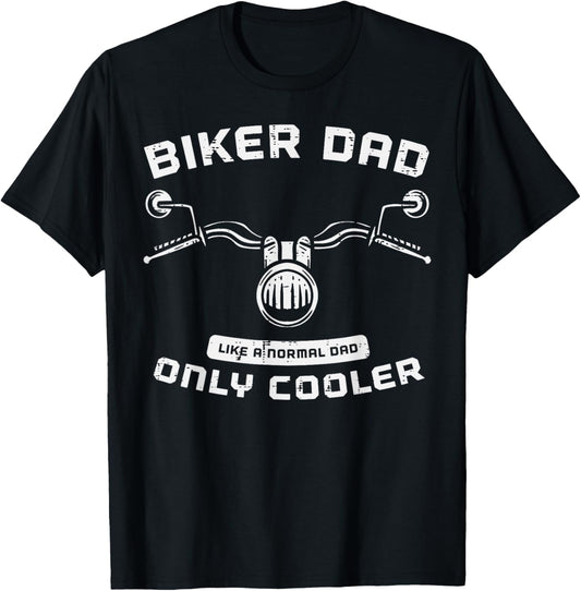 Biker Dad Like Normal Cooler Funny Motorcycle Rider Papa Men T-Shirt - T-Shirt | Black