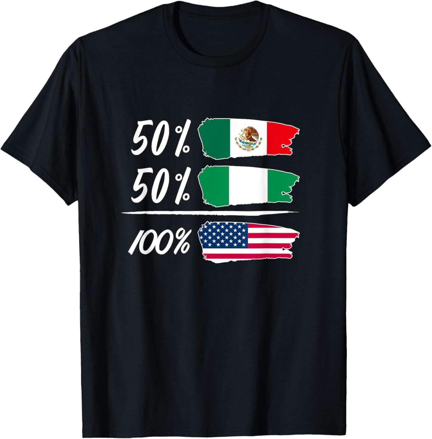 Half Mexican, Half Nigerian, Fully USA T-Shirt - T-Shirt | Black