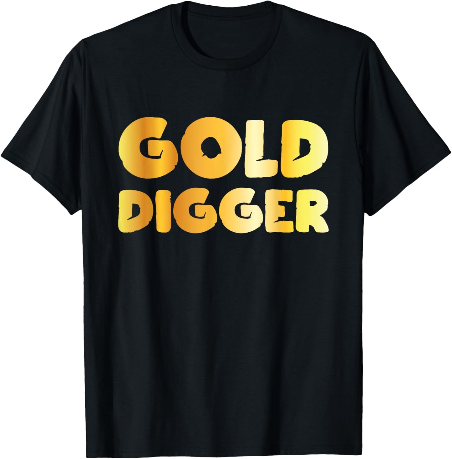 Gold Digger Geologist Pun Geology Geek Funny Costume T-Shirt - T-Shirt | Black