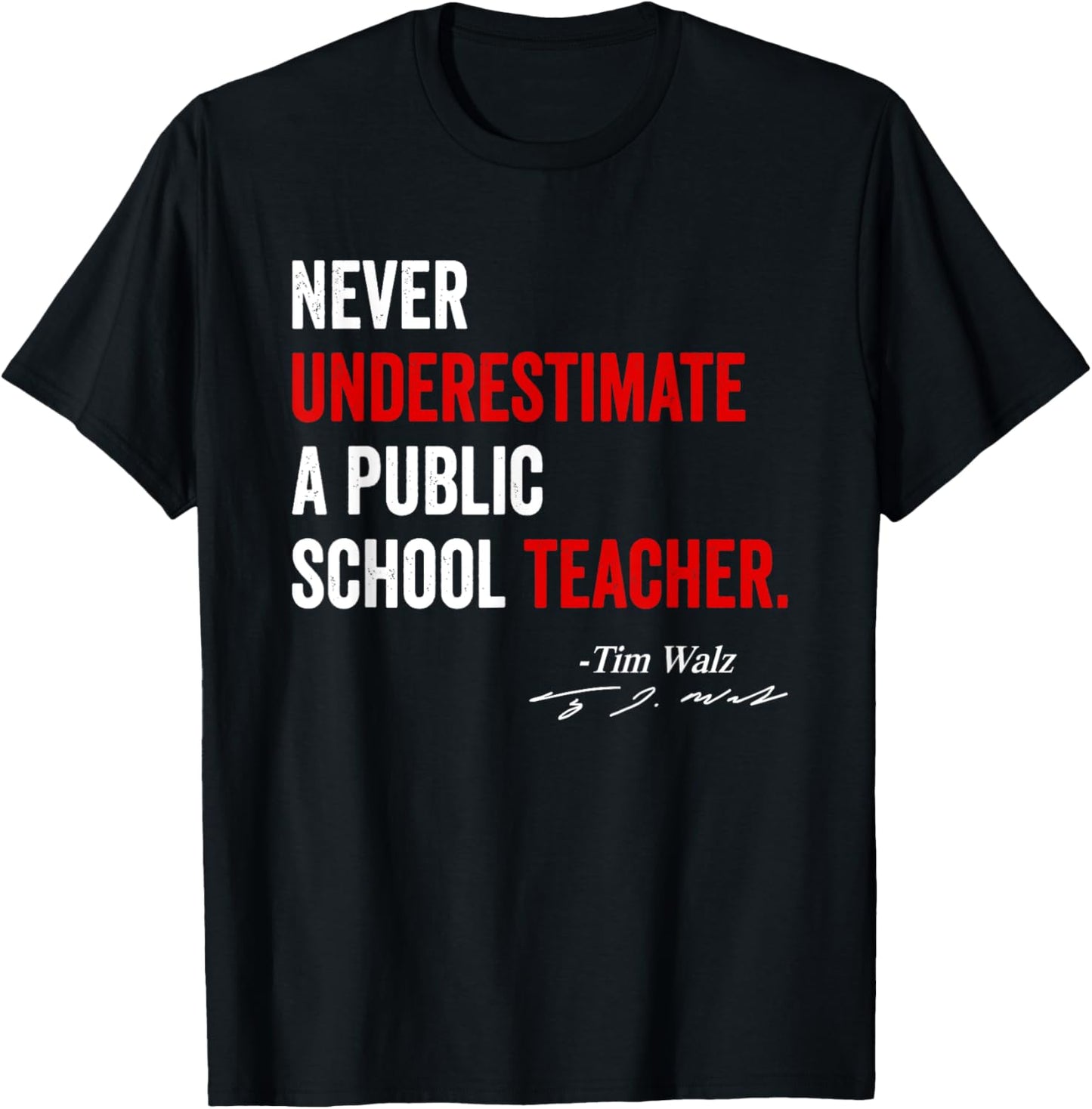 Never Underestimate A Public School Teacher - Coach Quote T-Shirt - T-Shirt | Black