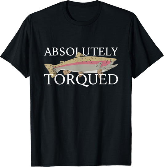 Absolutely Torqued T-Shirt - T-Shirt | Black