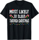 Most Likely To Sleep Through Christmas Matching Family Funny T-Shirt - T-Shirt | Black