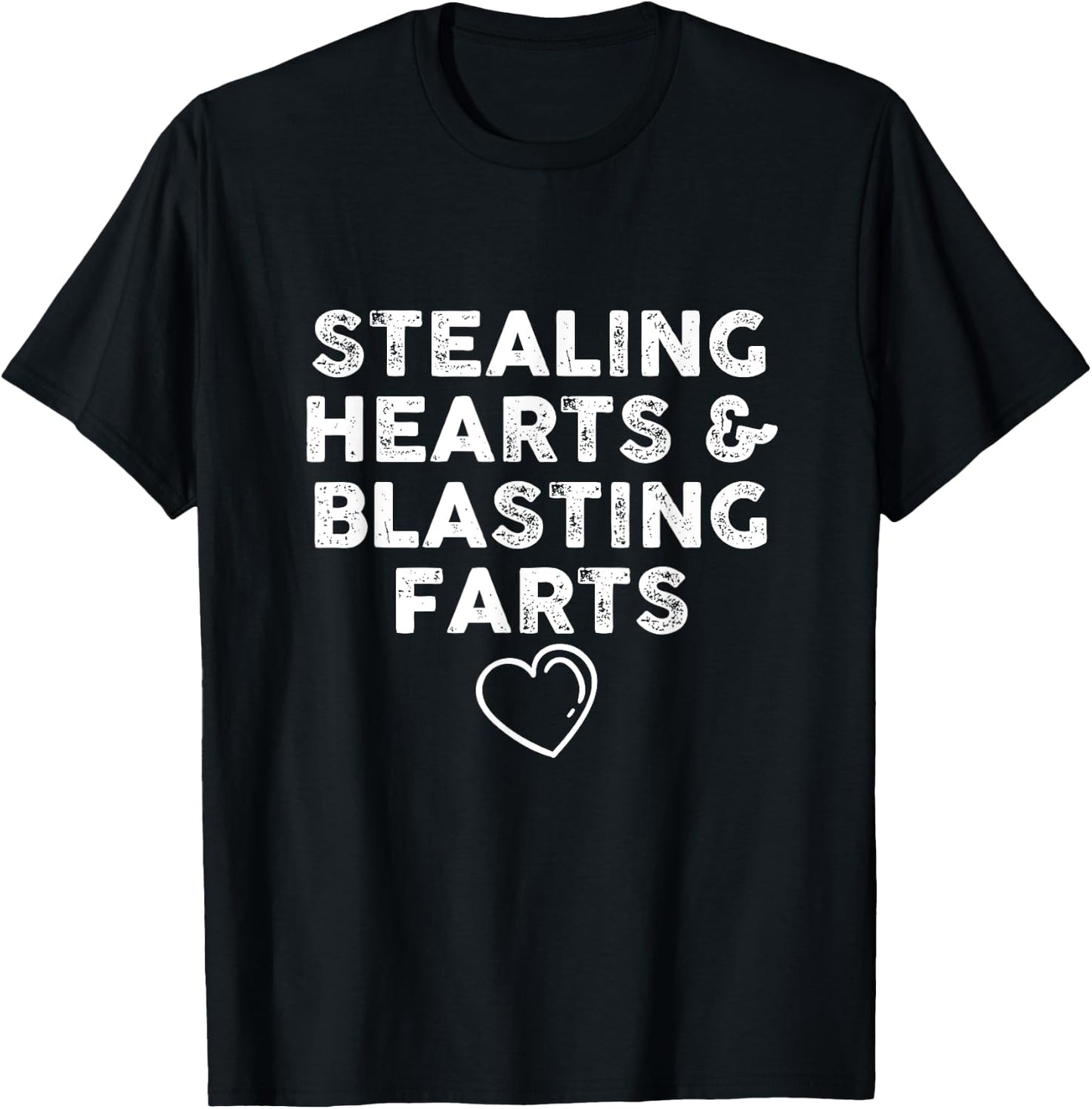 FUNNY VALENTINE'S DAY Stealing Hearts and Blasting Farts T-Shirt - T-Shirt | Black