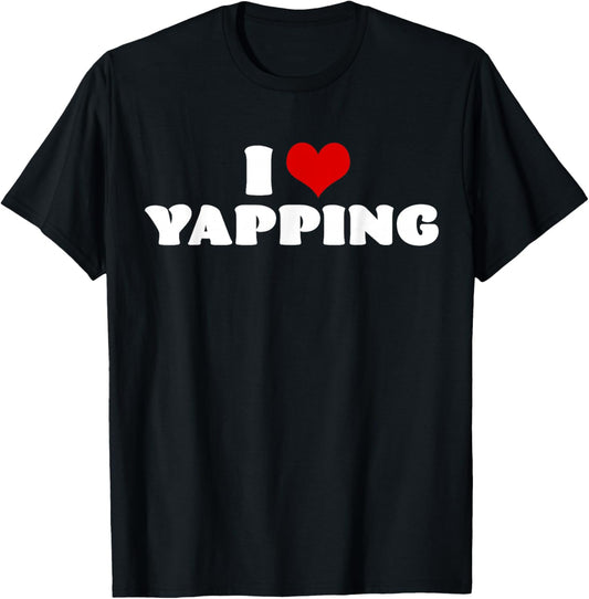 I Love Yapping I Heart Yapping Red Heart Funny T-Shirt - T-Shirt | Black