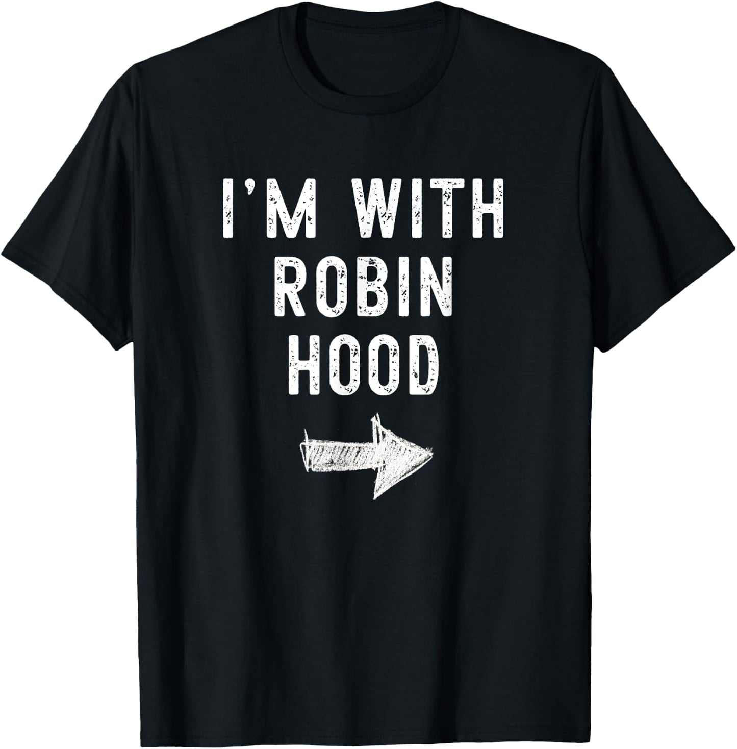 I'm With Robin Hood Costume Halloween Matching Couple T-Shirt - T-Shirt | Black