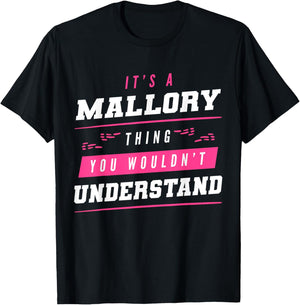 It's A Mallory Thing You Wouldn't Understand Funny Name T-Shirt - T-Shirt | Black