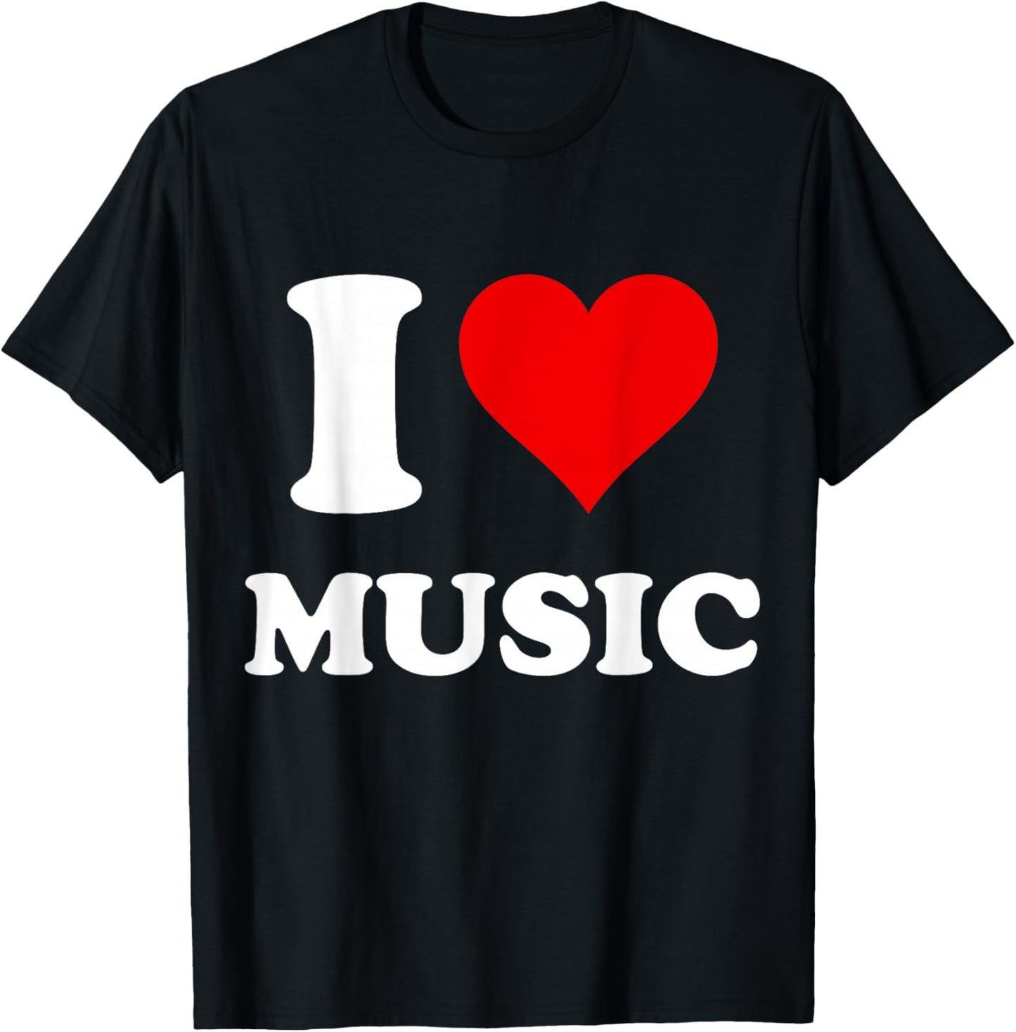 I Heart Music I Love Music T-Shirt - T-Shirt | Black