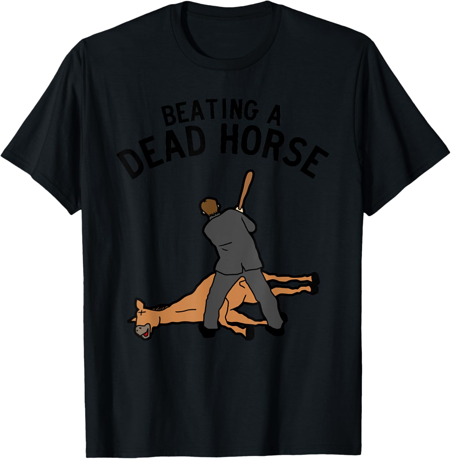 Beating a Dead Horse Meme Funny T-Shirt - T-Shirt | Black