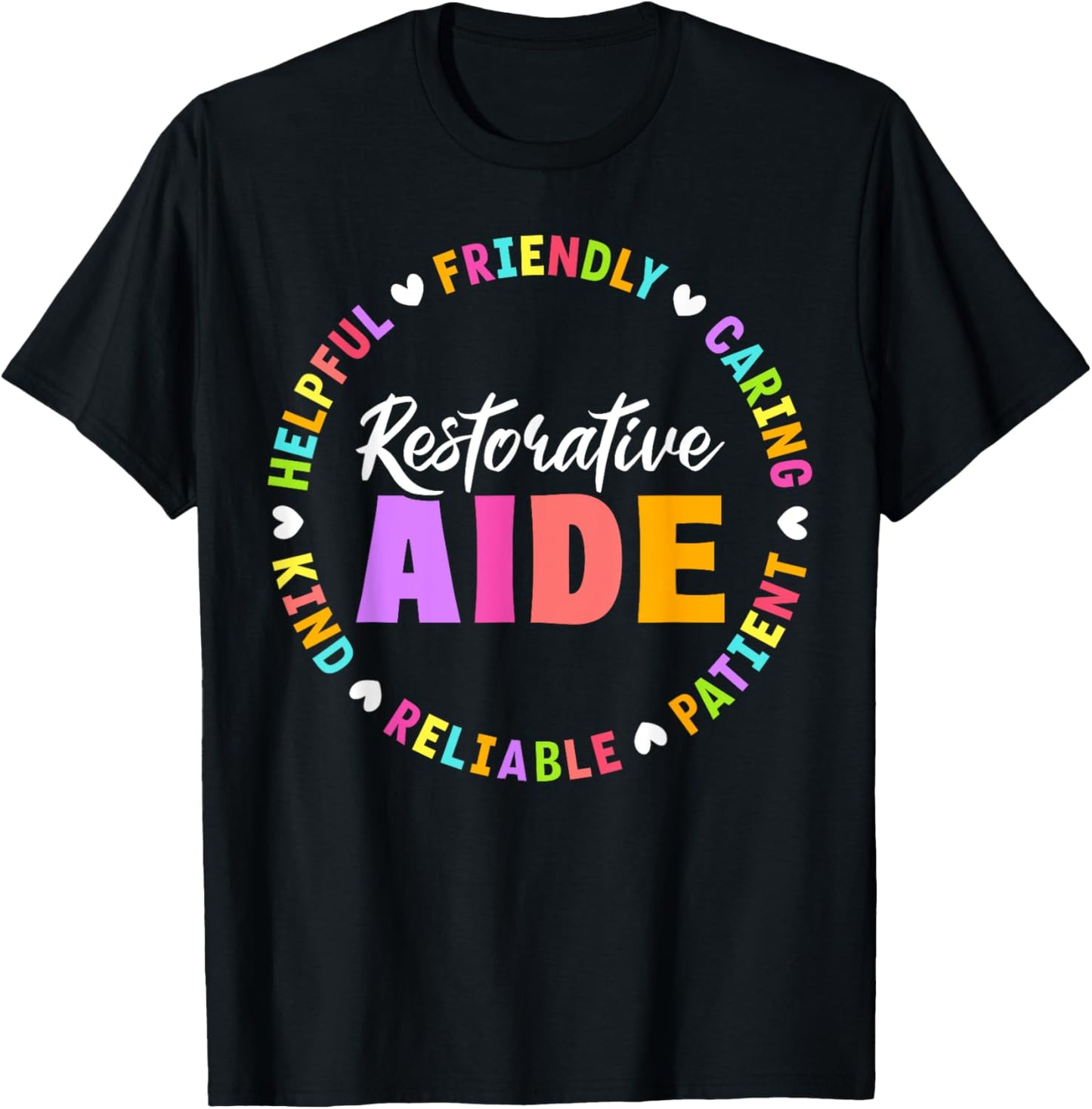 Restorative Aide Appreciation Heart T-Shirt - T-Shirt | Black