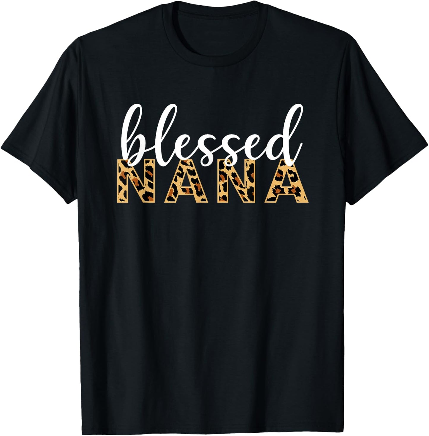 Leopard Print Blessed Nana Cute Cheetah Mother's Day Gift T-Shirt - T-Shirt | Black