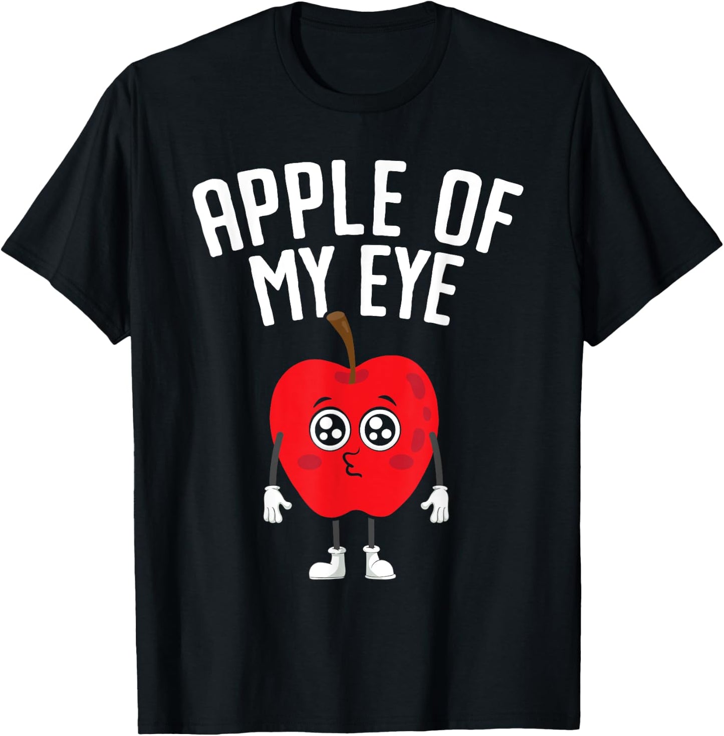Apple Of My Eye Fruit Lover Apple Picking T-Shirt - T-Shirt | Black