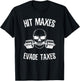 Hit Maxes Evade Taxes Funny Gym Bodybuilding Lifting Workout T-Shirt - T-Shirt | Black