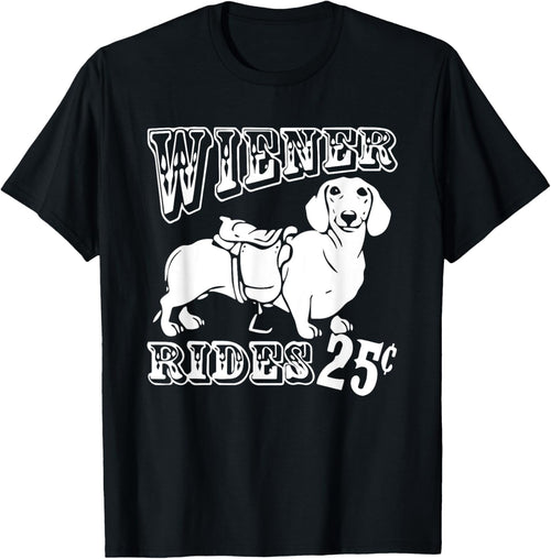 Weiner Rides Dachshund Owner Dog Mom Dog Dad Weiner Dog Joke