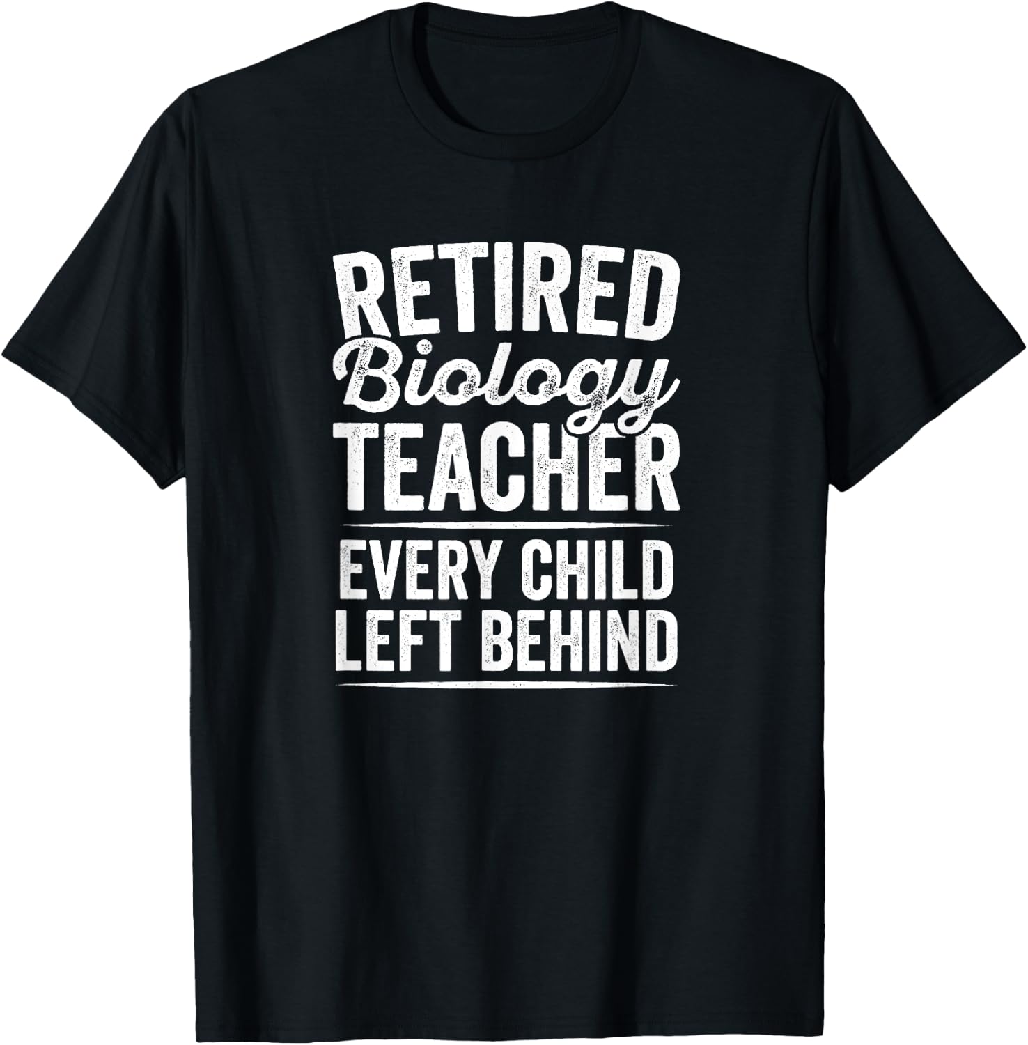 Retired Biology Teacher Teaching Retirement Gift T-Shirt - T-Shirt | Black
