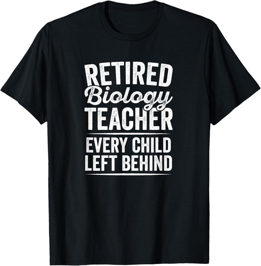 Retired Biology Teacher Teaching Retirement Gift T-Shirt - T-Shirt | Black