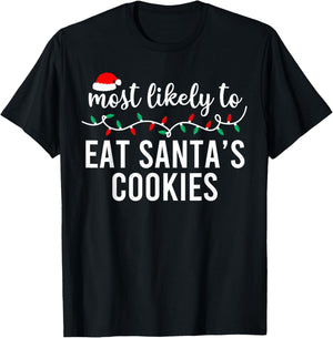 Most Likely to Christmas Shirt Matching Family Pajamas Funny T-Shirt - T-Shirt | Black