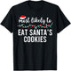 Most Likely to Christmas Shirt Matching Family Pajamas Funny T-Shirt - T-Shirt | Black