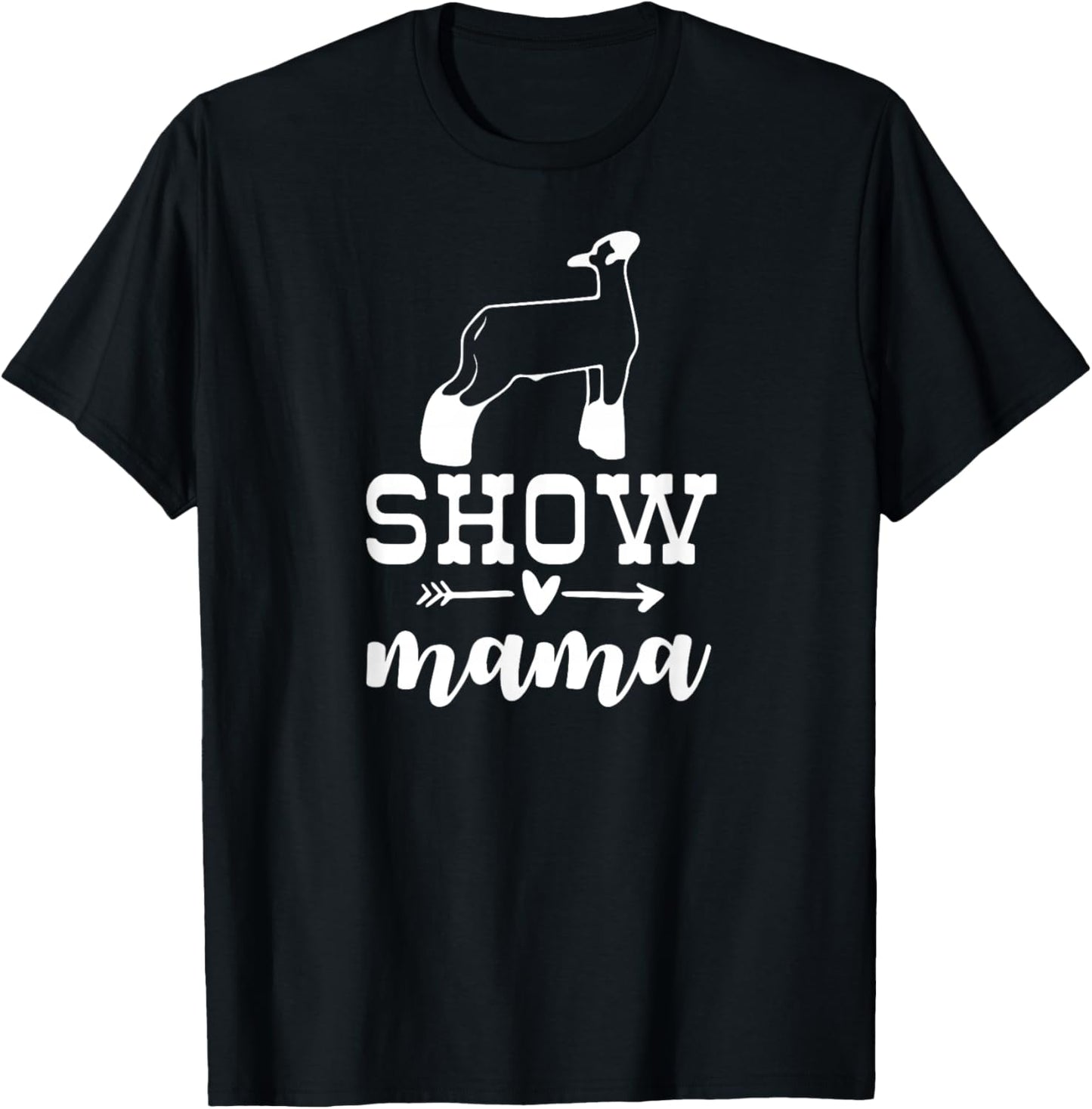 Show Lamb Mom Sheep Show Mama T-Shirt - T-Shirt | Black