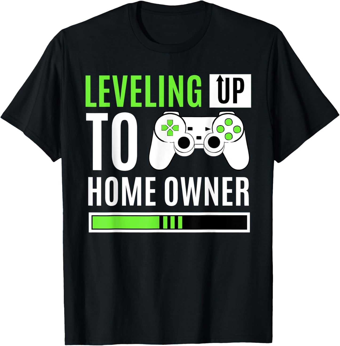 Leveling Up To Home Owner Gaming House Warming Celebration T-Shirt - T-Shirt | Black