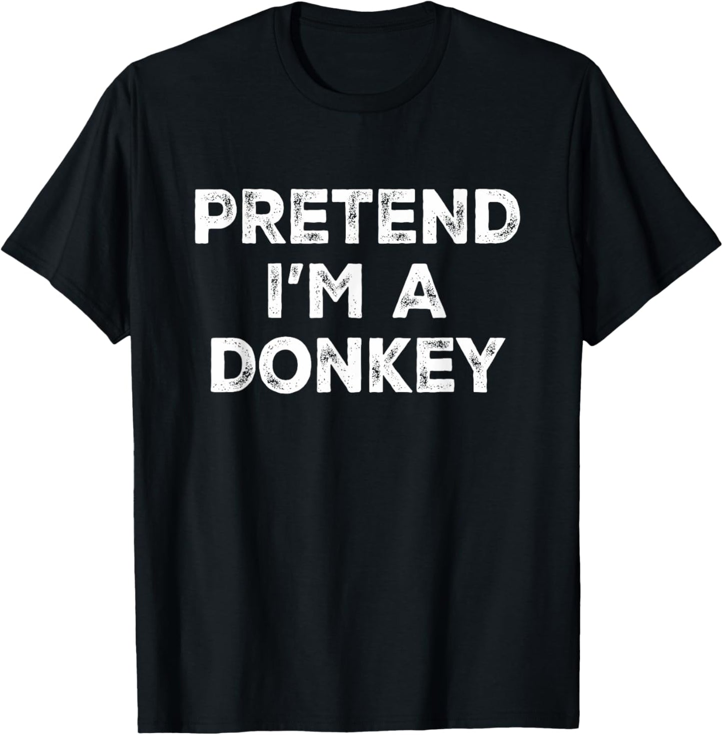 Pretend I'm A Donkey Lazy Halloween Costume T-Shirt - T-Shirt | Black