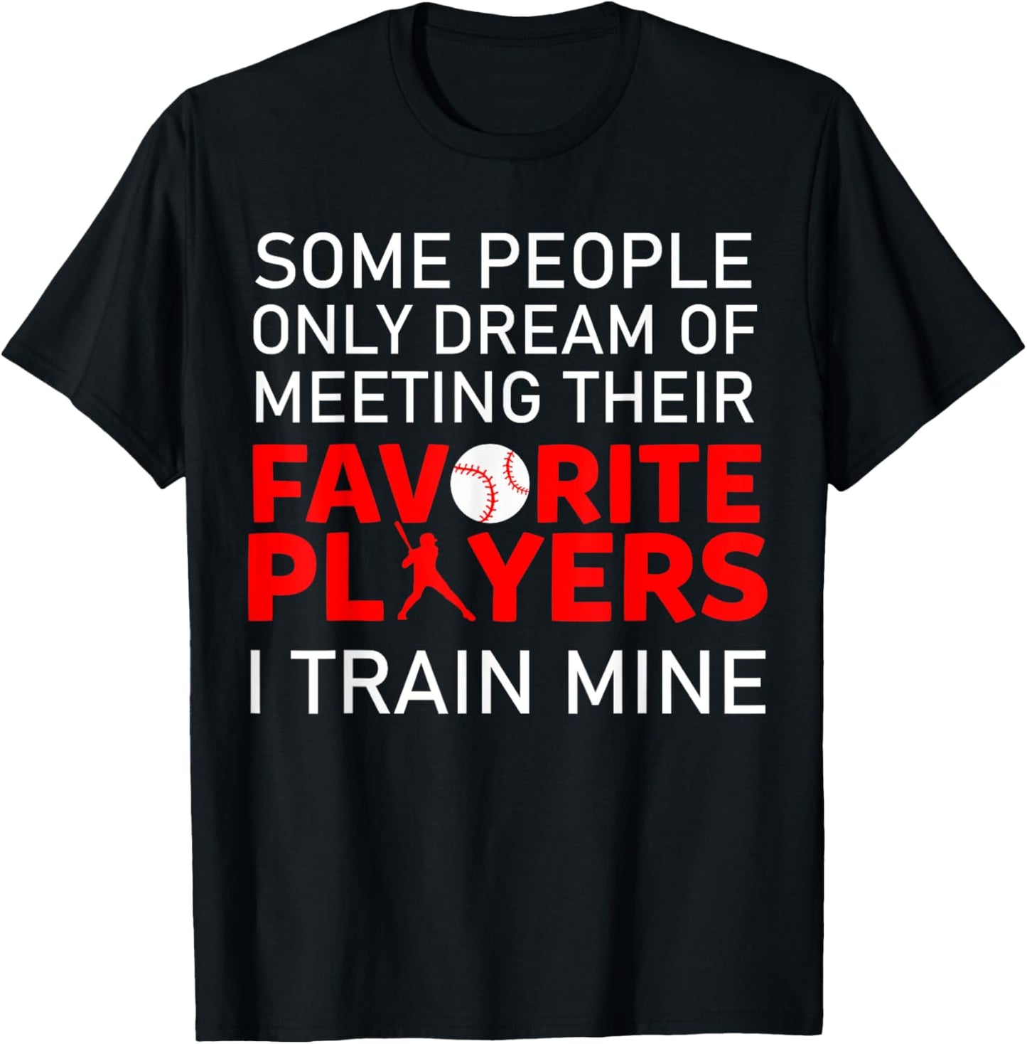 Funny Baseball Coach Trainer Bat And Ball Sports Lover Quote T-Shirt - T-Shirt | Black