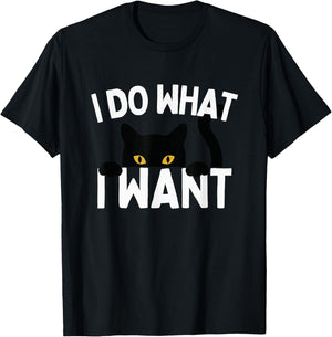 I Do What I Want Cat Funny Black Cat Men Women Kids T-Shirt - T-Shirt | Black