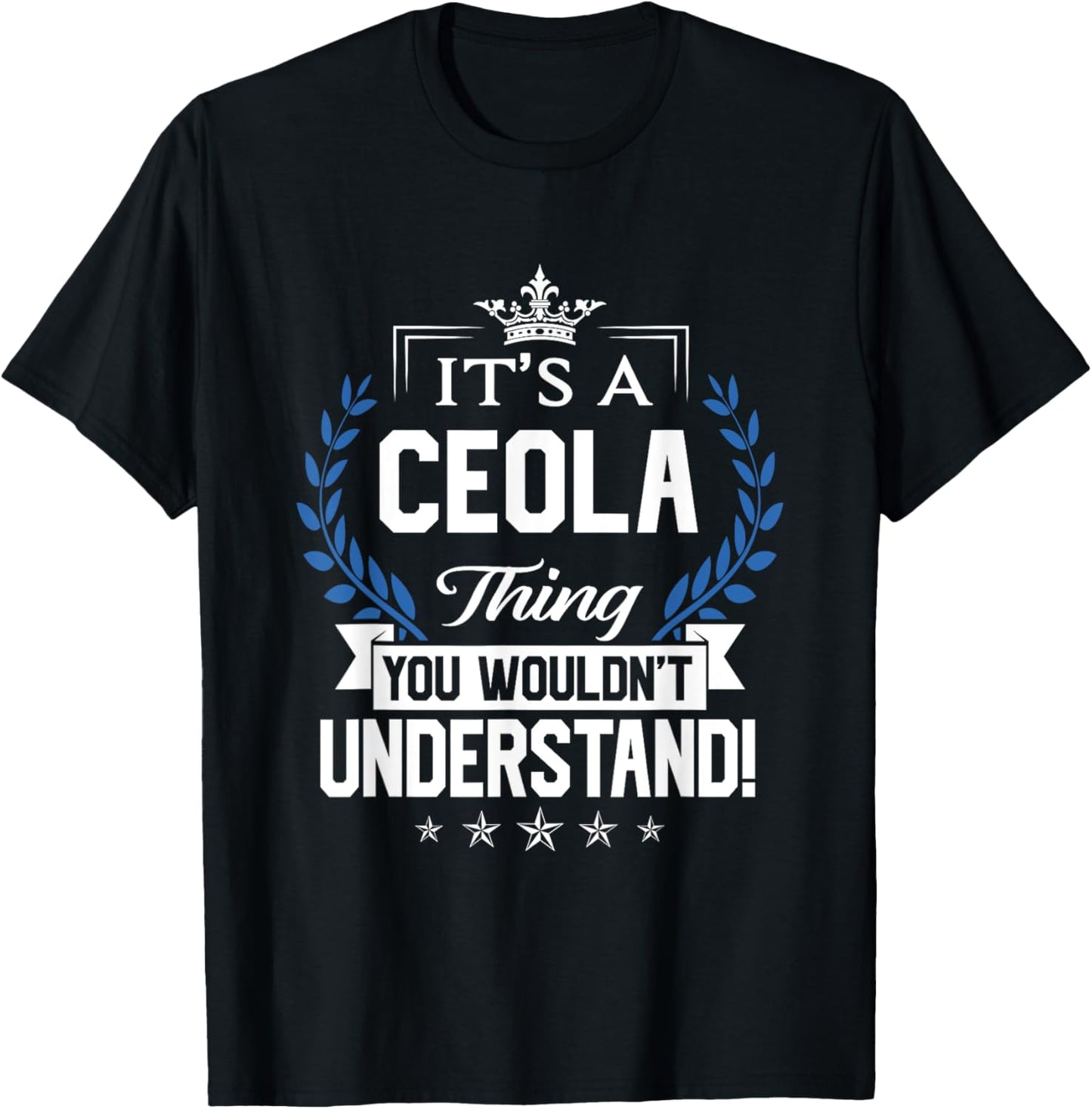 Ceola Name - Ceola Thing Name You Wouldn't Understand T-Shirt - T-Shirt | Black