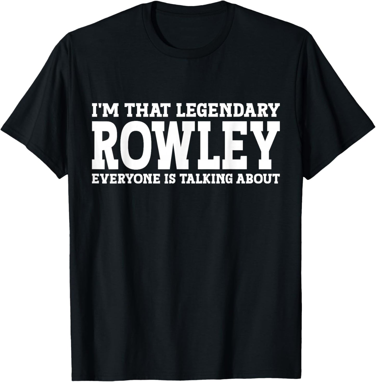 Rowley Surname Funny Team Family Last Name Rowley T-Shirt - T-Shirt | Black