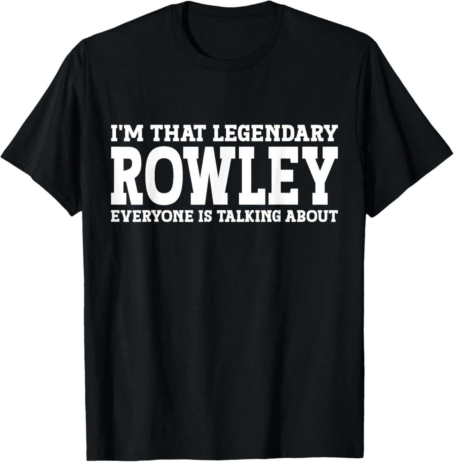 Rowley Surname Funny Team Family Last Name Rowley T-Shirt - T-Shirt | Black