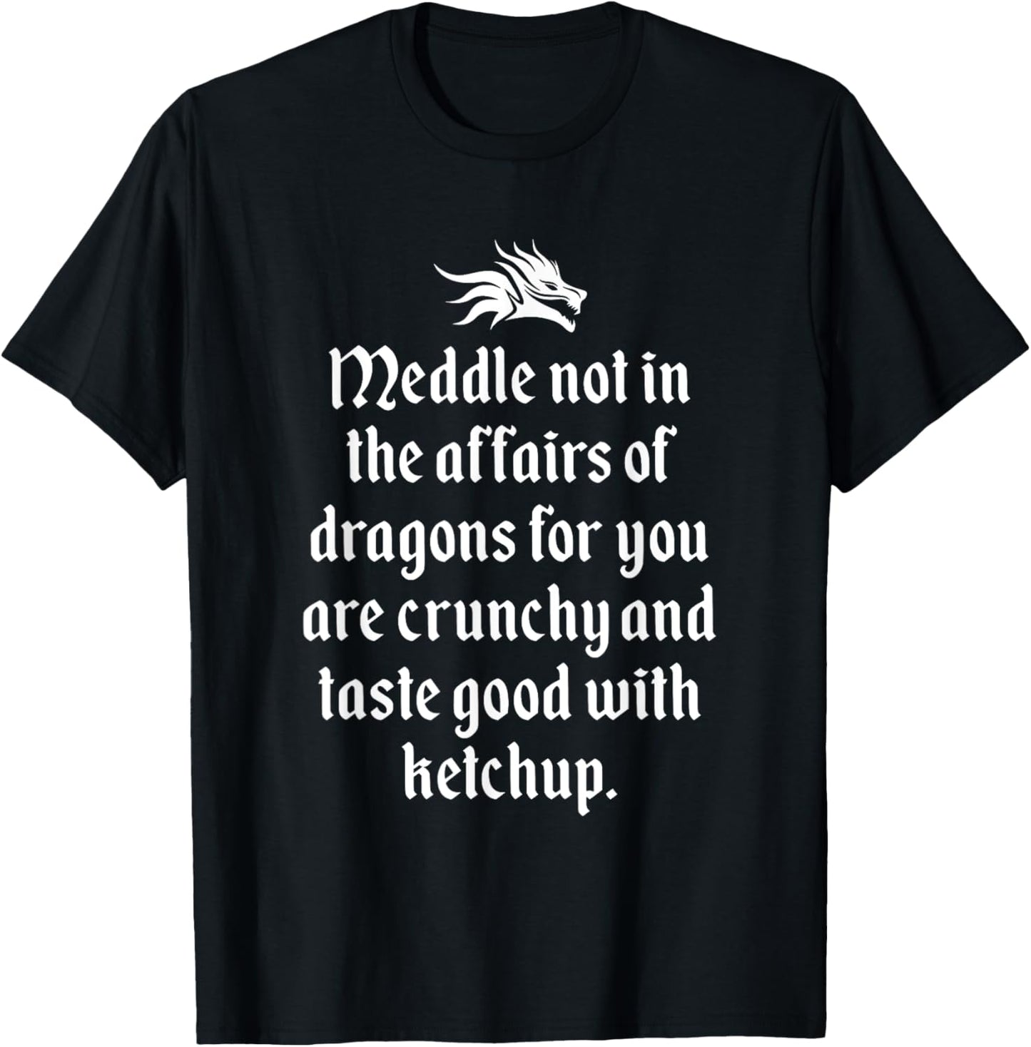 Funny Likes Dragons & Loves Ketchup Joke T-Shirt - T-Shirt | Black