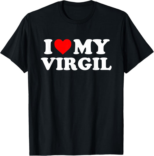 I Love My Virgil T-Shirt - T-Shirt | Black