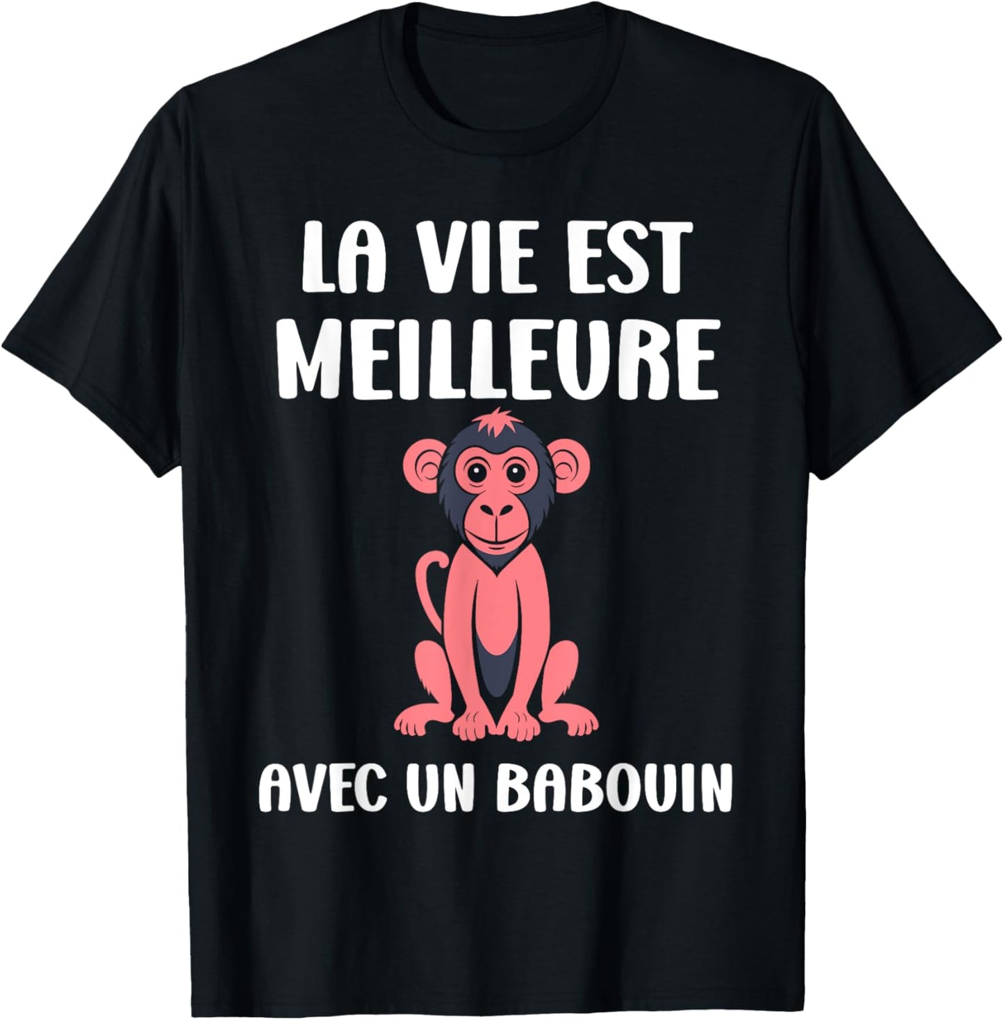 Little Baboons Monkey Life is Better with a Baboon , Black, S T-Shirt - T-Shirt | Black