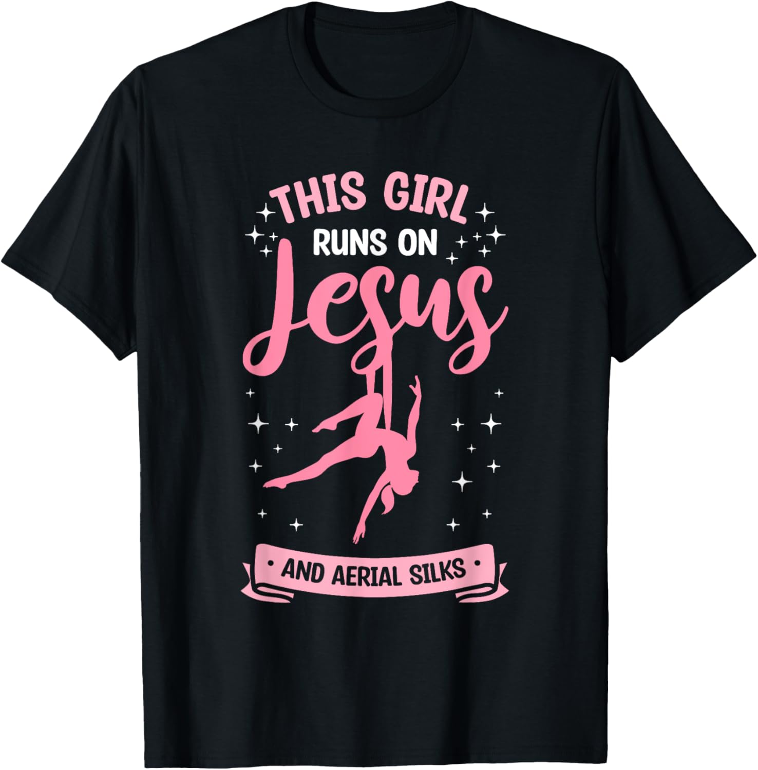 This Girl Runs On Jesus And Aerial Silks Aerial Yoga T-Shirt - T-Shirt | Black