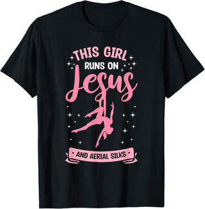 This Girl Runs On Jesus And Aerial Silks Aerial Yoga T-Shirt - T-Shirt | Black