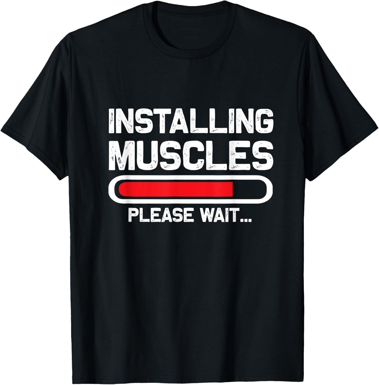 Installing Muscles - Loading - Please Wait...Fitness T-Shirt - T-Shirt | Black