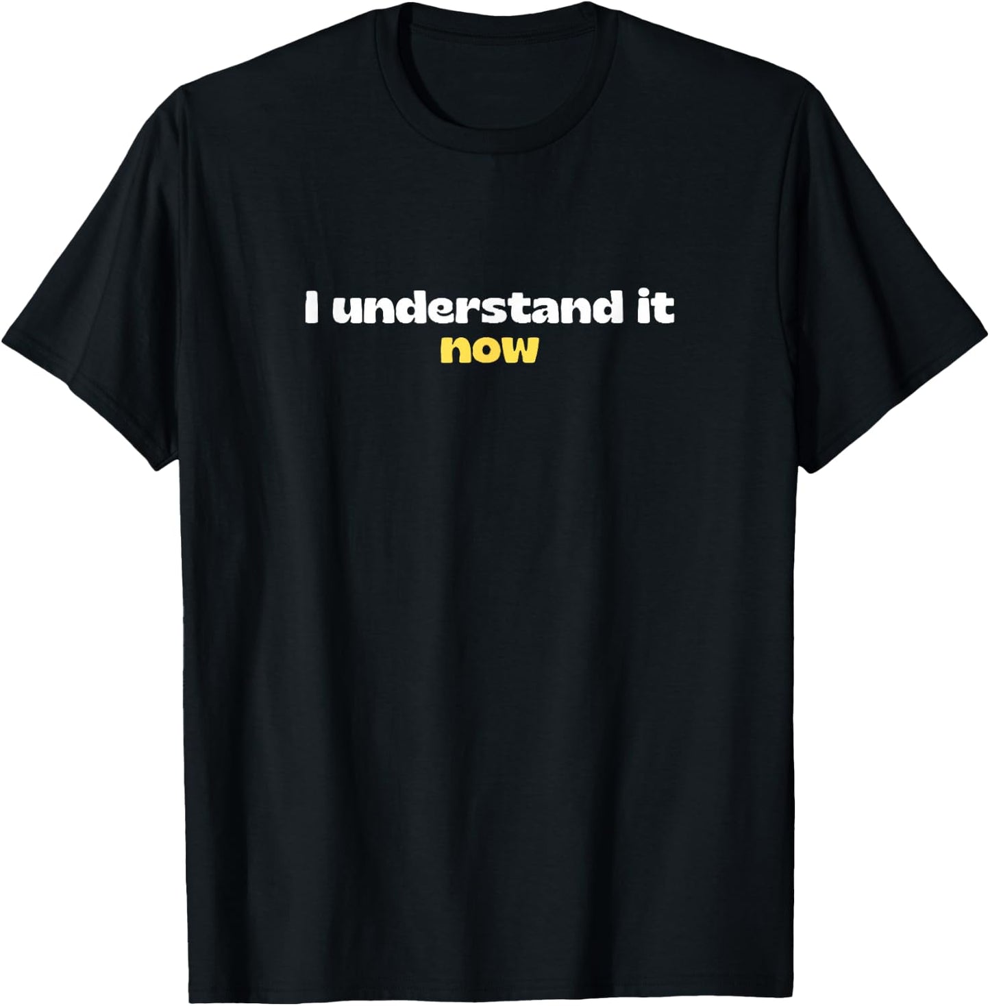 Basket ball I Understand It Now Meme Video - -Adults, Black, Small, Short Sleeve, , Humorous Meme T-Shirt - T-Shirt | Black