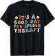 It's A Good Day For Speech Therapy Speech Pathologist SLP T-Shirt - T-Shirt | Black