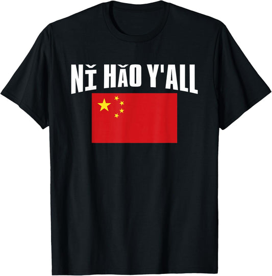 Ni Hao Yall China Flag Chinese Flag T-Shirt - T-Shirt | Black