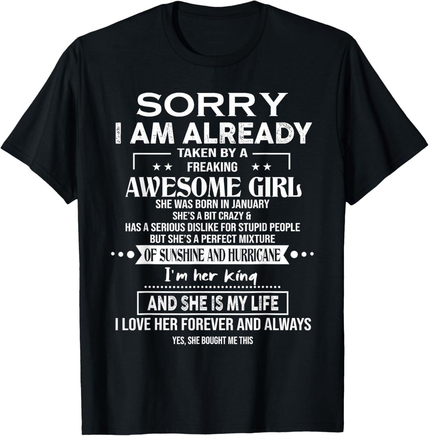 Sorry I Am Already Taken By A Freaking Awesome Girl January T-Shirt - T-Shirt | Black