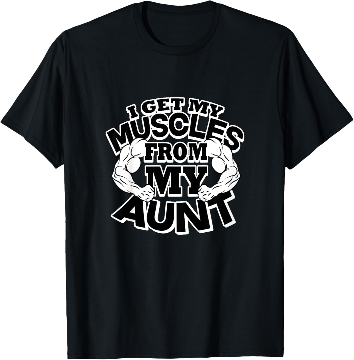 Kids I Get My Muscles From My Aunt Funny Fitness Gym T-Shirt - T-Shirt | Black
