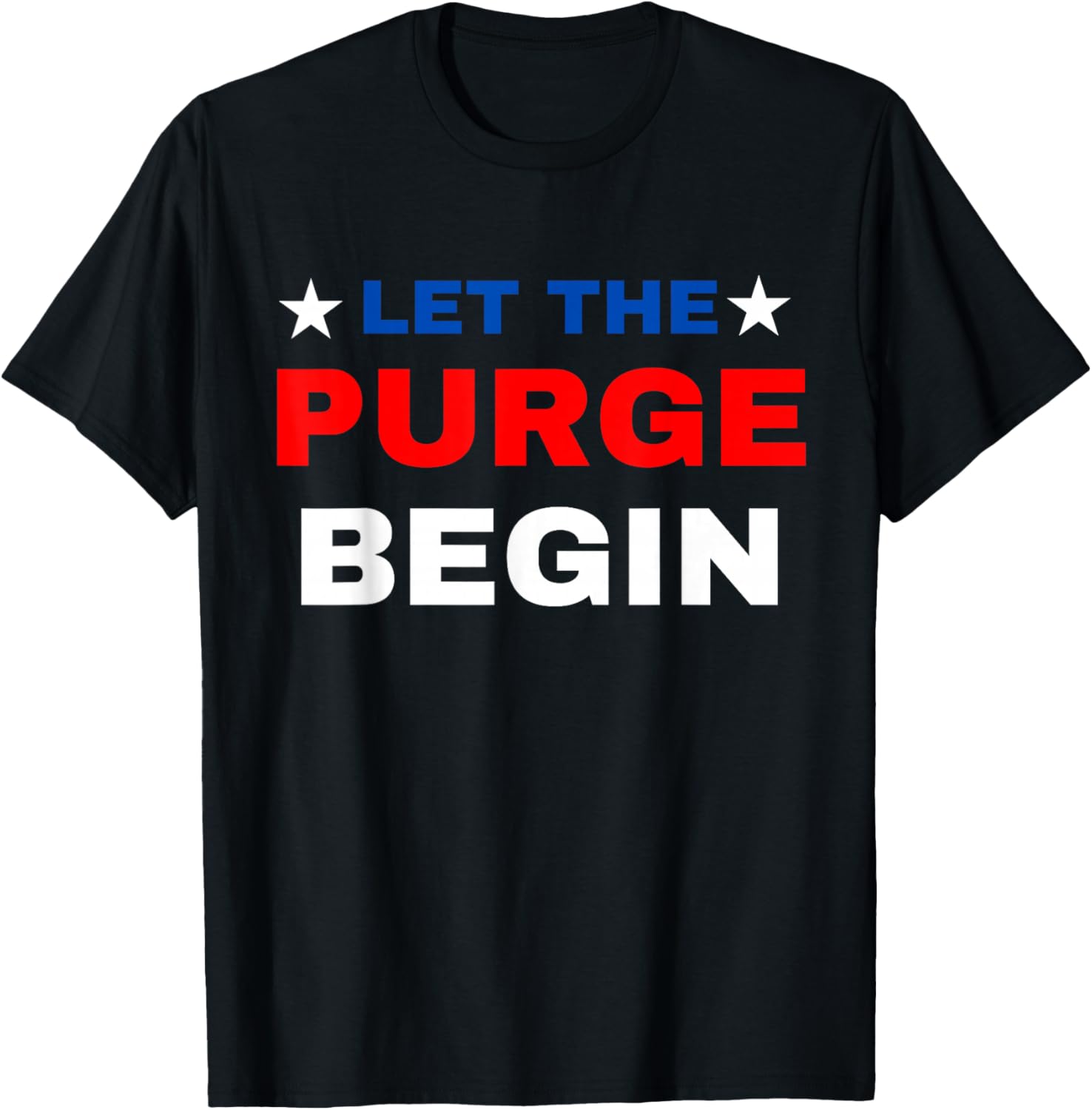 Let The Purge Begin T-Shirt - T-Shirt | Black