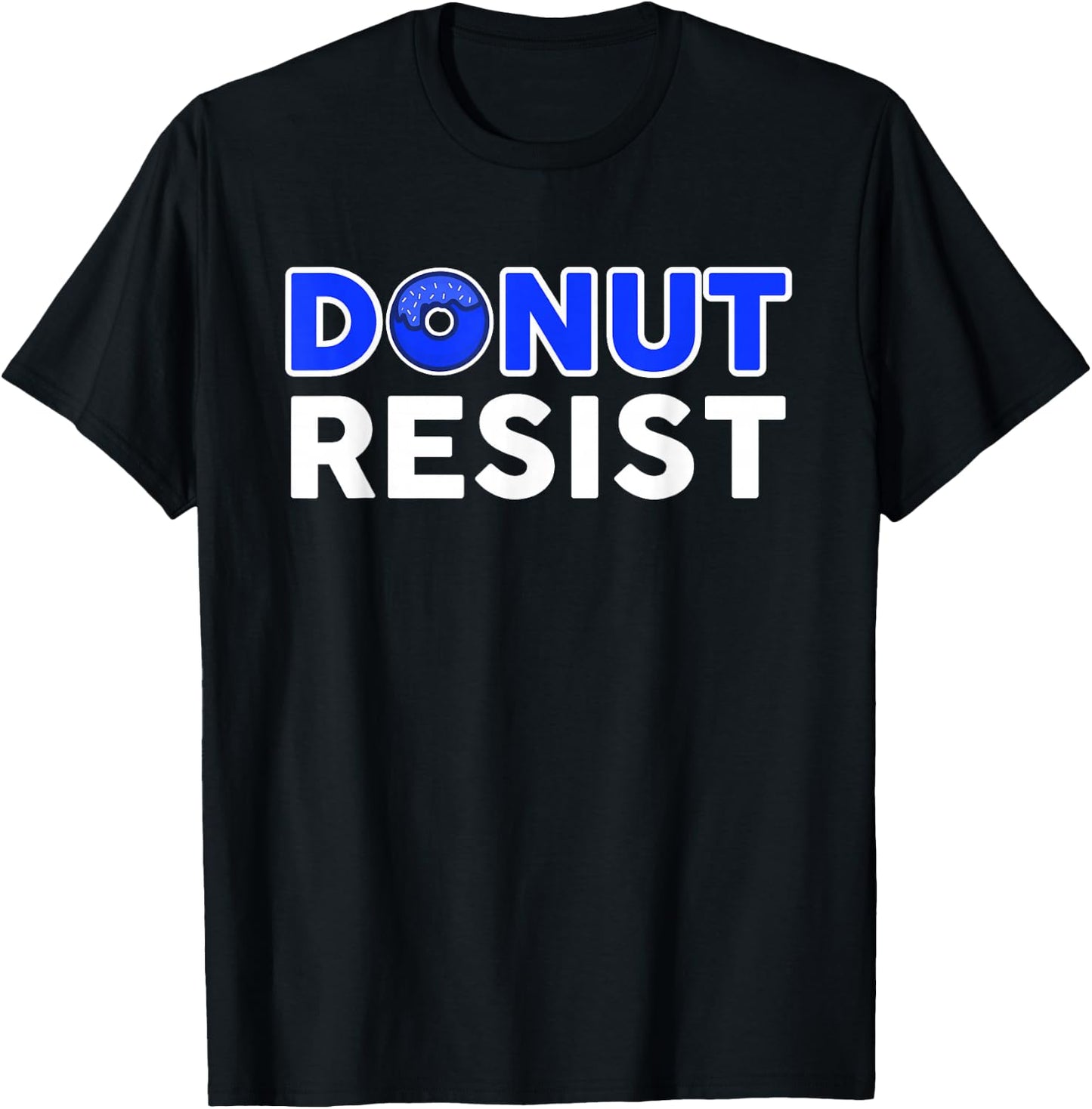 Police Officer Funny Thin Blue Line Donut Resist Novelty T-Shirt - T-Shirt | Black