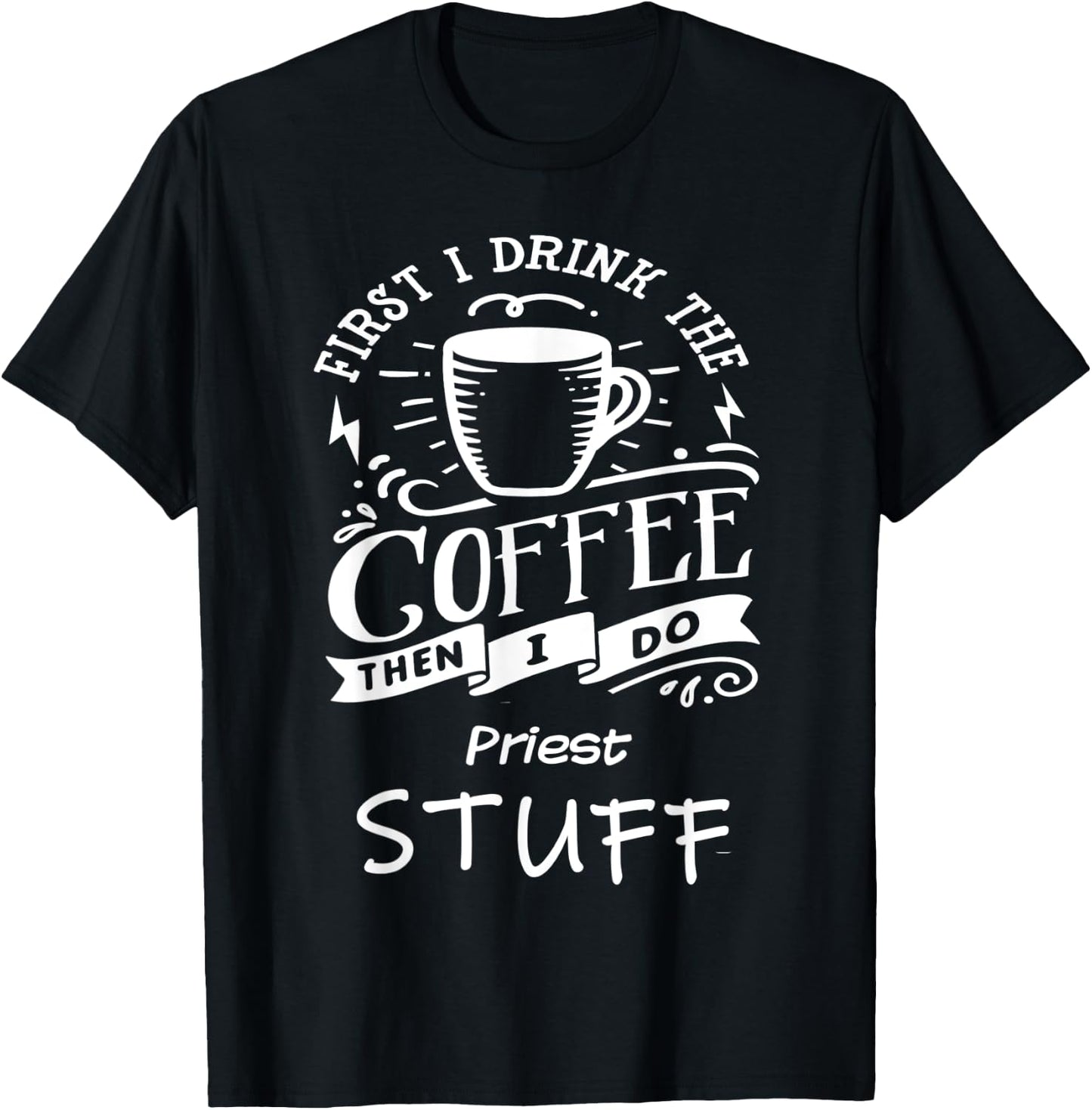 Funny Priest T-Shirt - T-Shirt | Black