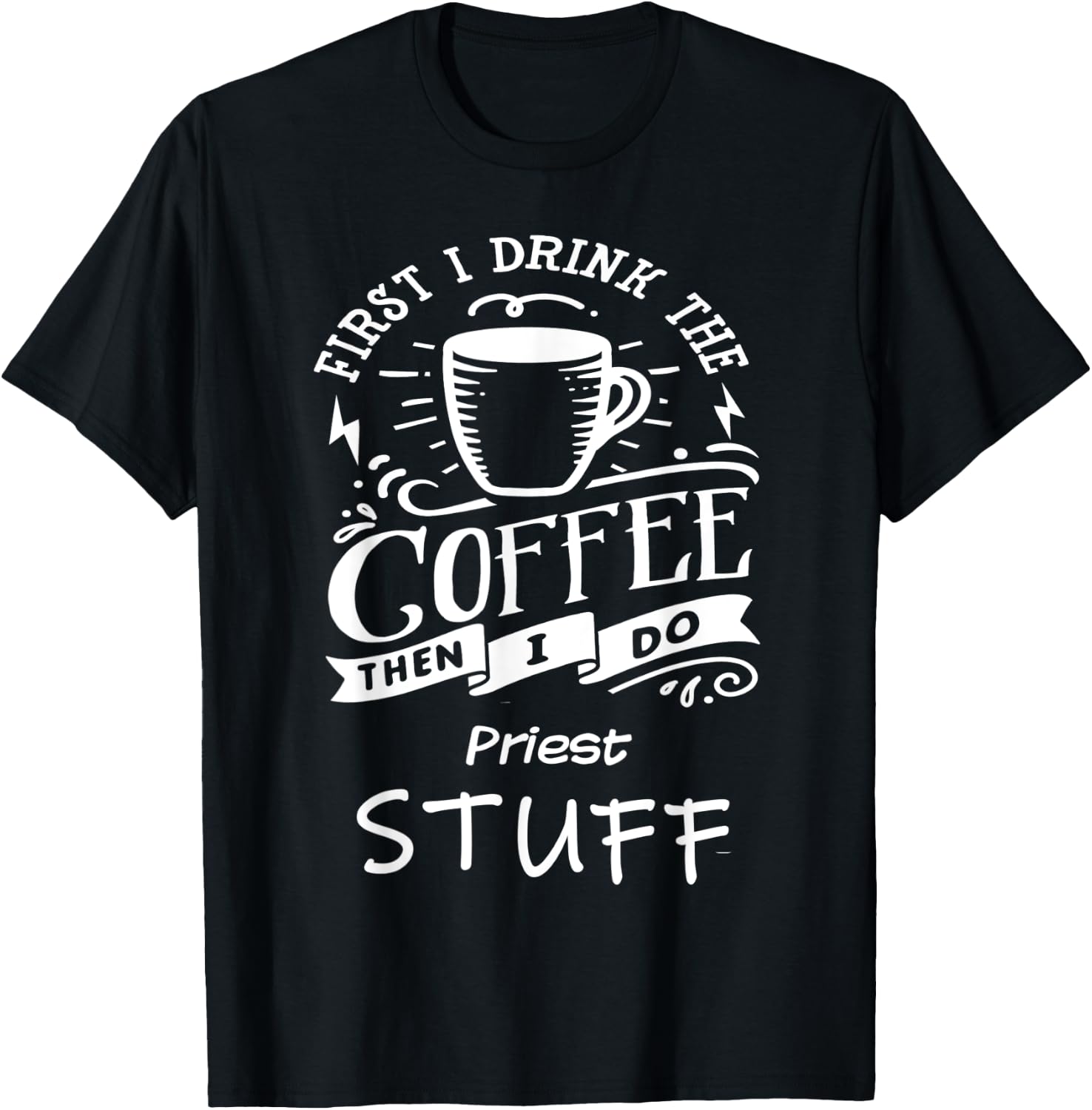 Funny Priest T-Shirt - T-Shirt | Black