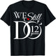 We Still Do 12 Years Funny Couple 12th Wedding Anniversary T-Shirt - T-Shirt | Black