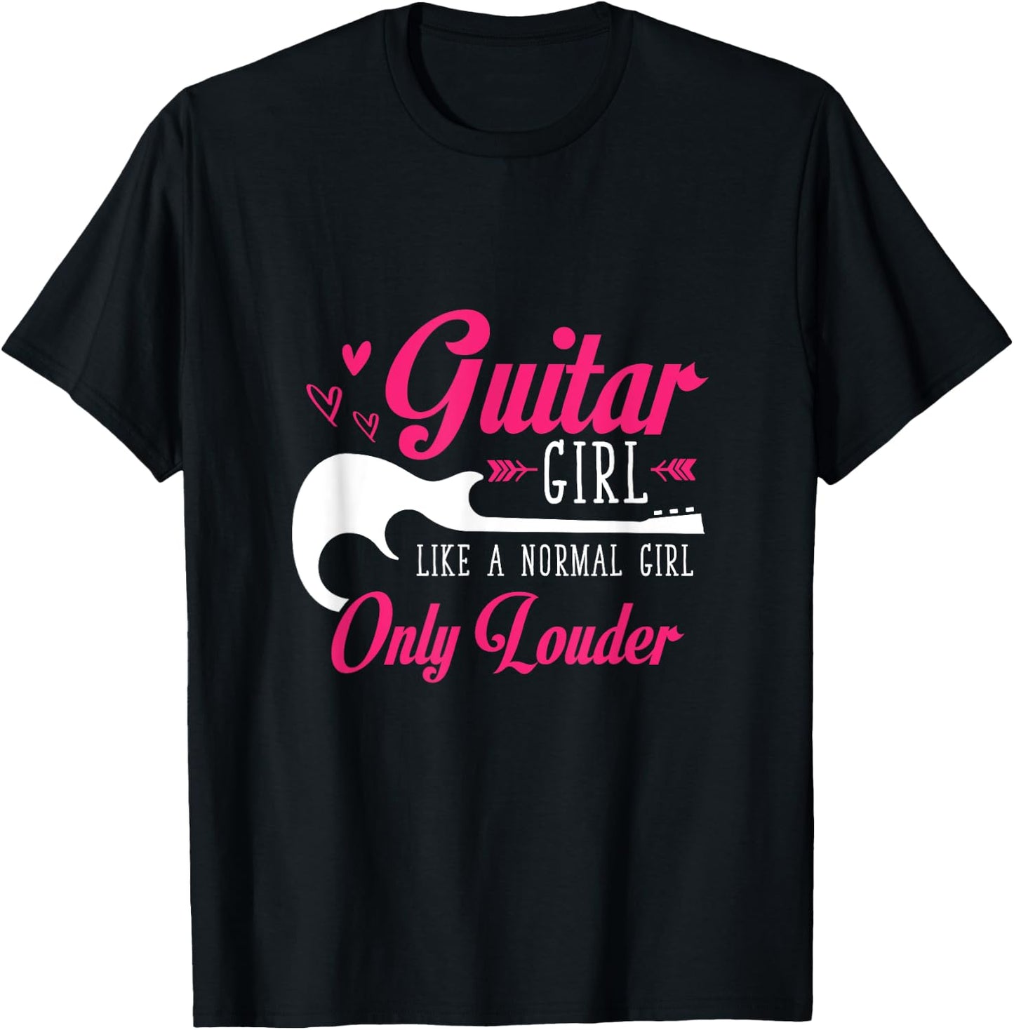 Guitar Girl Just Like A Normal Girl Only Louder Guitar T-Shirt - T-Shirt | Black