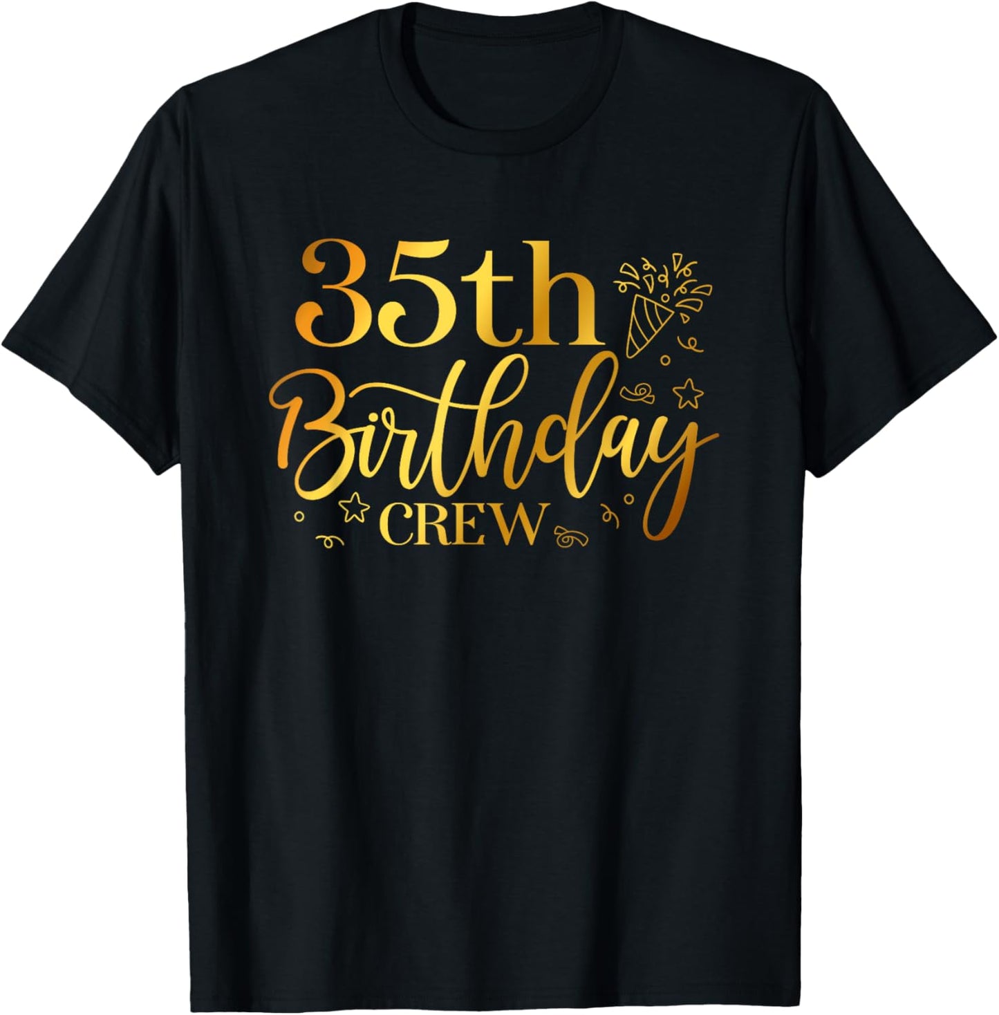 35th Birthday Crew 35 Years Old Bday Matching Group Party T-Shirt - T-Shirt | Black